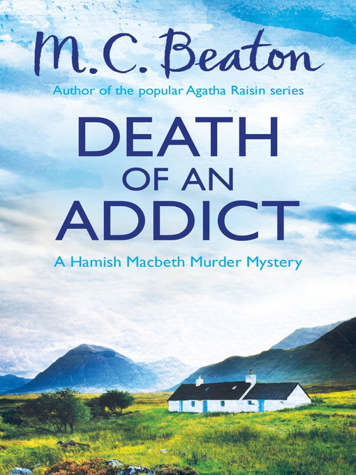 Title details for Death of an Addict by M.C. Beaton - Available